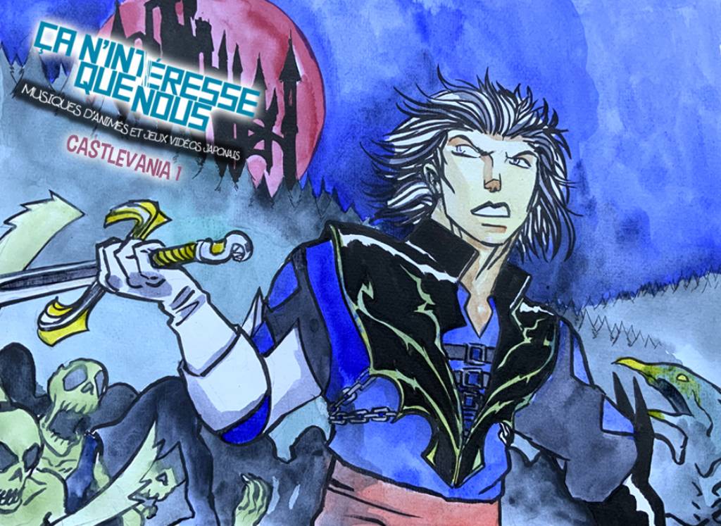 Ca n'Intéresse Que Nous : Castlevania 1