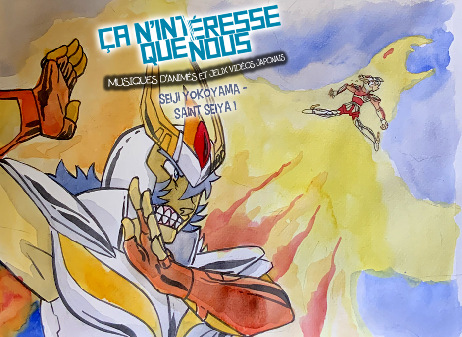 Ca N'Intéresse Que Nous : Saint Seiya 1